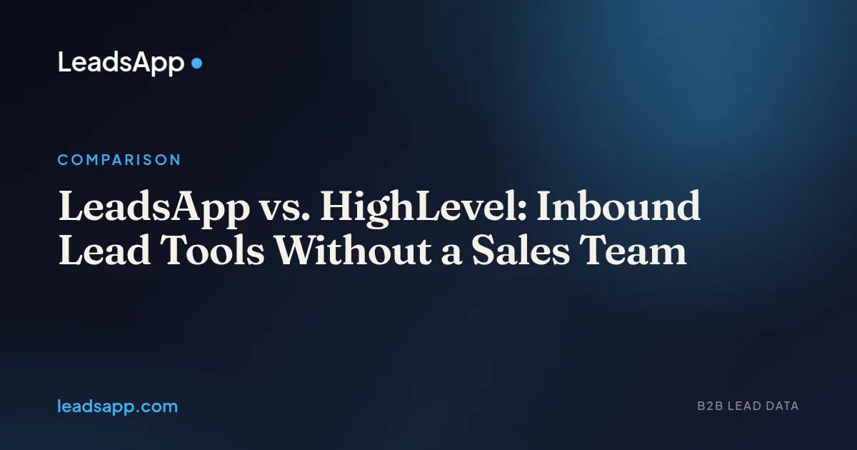 LeadsApp vs. HighLevel: Inbound Lead Tools Without a Sales Team